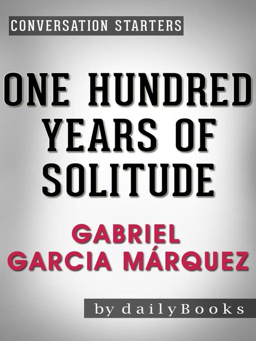 Title details for One Hundred Years of Solitude by Daily Books - Available